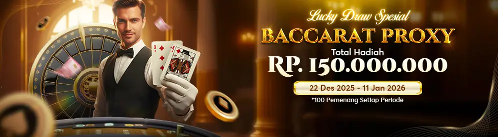 Lucky Draw Spesial Baccarat Proxy